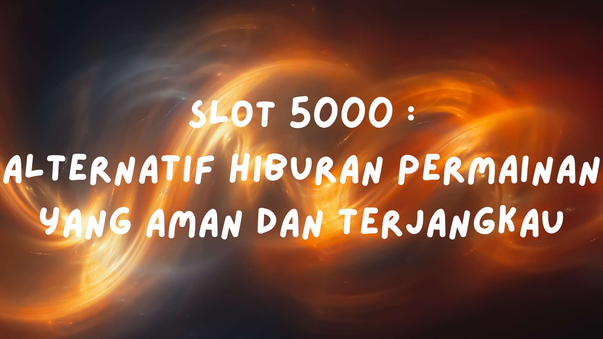Slot 5000 Alternatif Hiburan